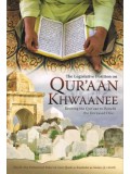 The Legislated Position on Qur'aan Khwaanee